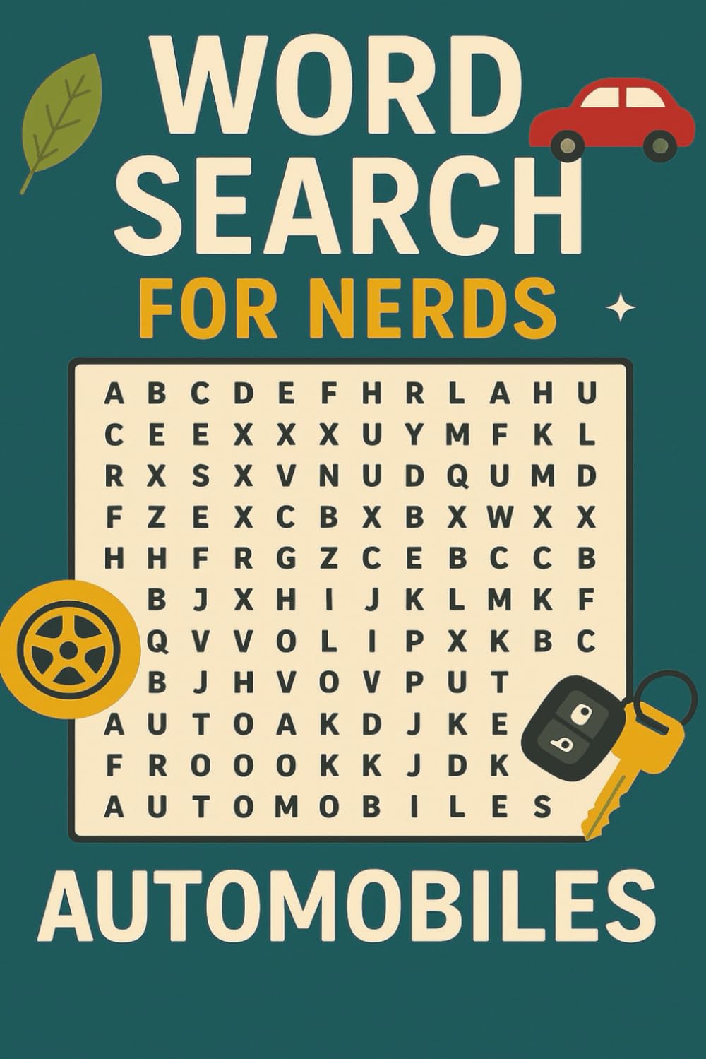 WORD SEARCH FOR NERDS - AUTOMOBILES: A Living Puzzle Book for the Naturally Curious! (Word Search For Nerds Series)