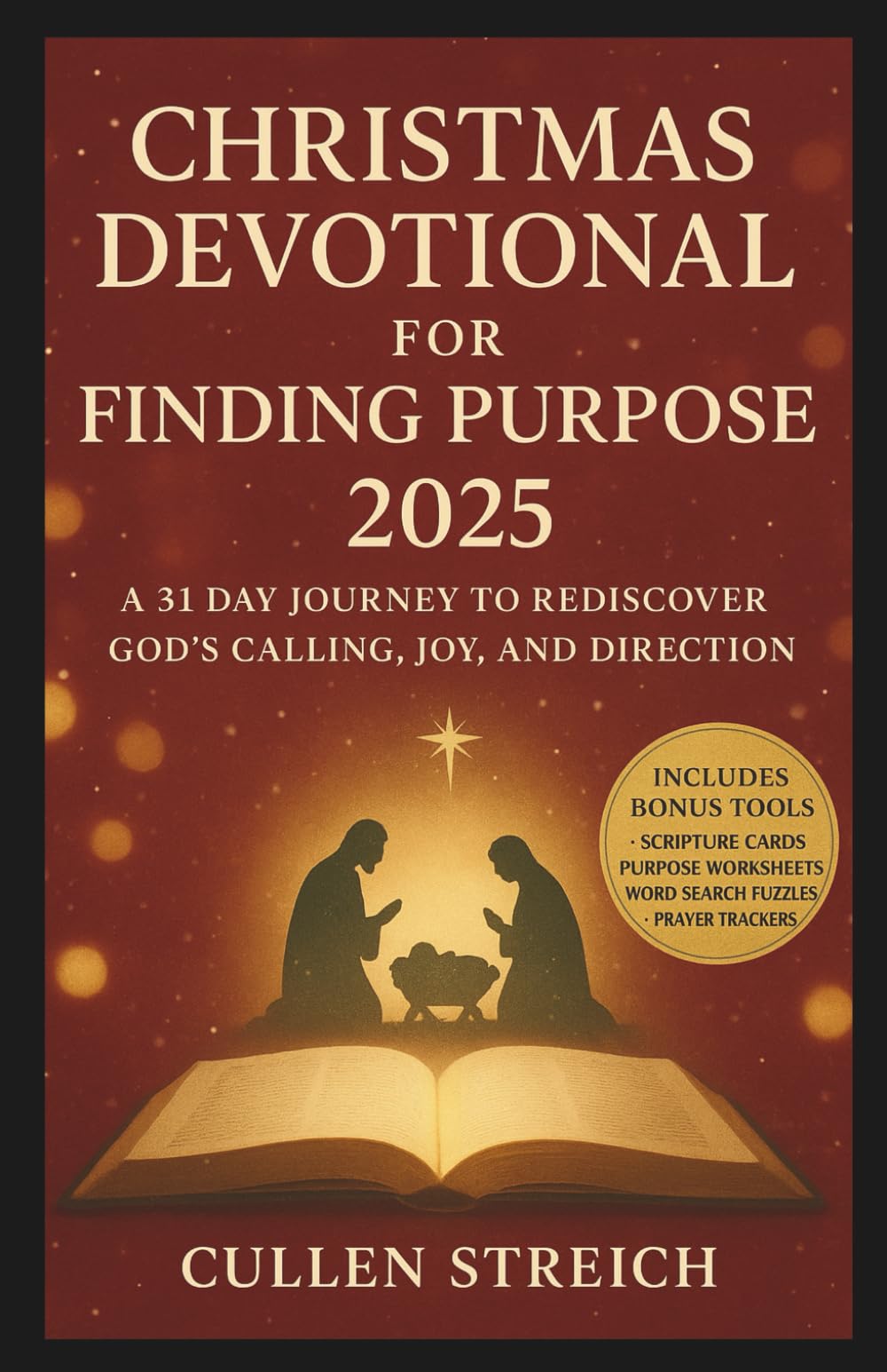 Christmas Devotional for Finding Purpose 2025: A 31 Day Journey to Rediscover God Calling, Joy, and Direction