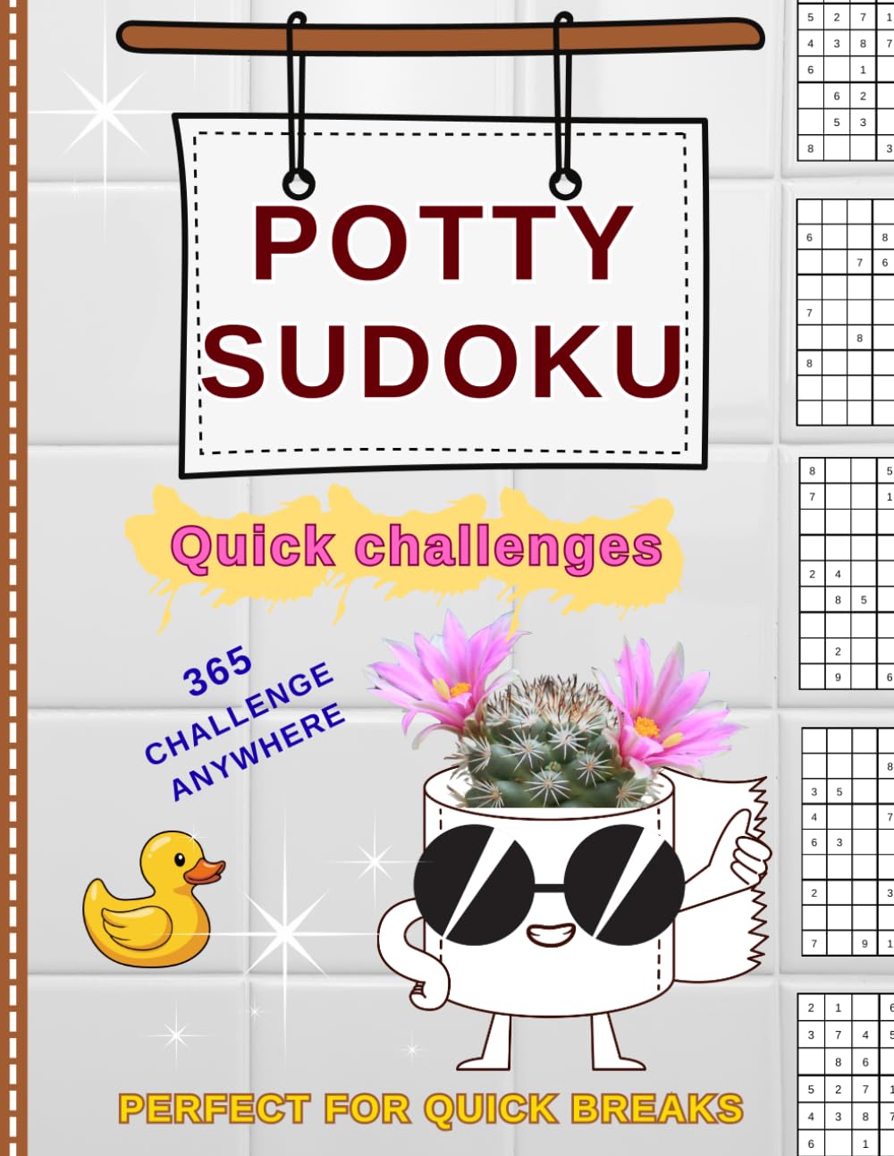 Potty Sudoku – Quick Challenges: Fun Puzzles for Small Breaks & Big Smiles. 365 Challenges Anywhere.