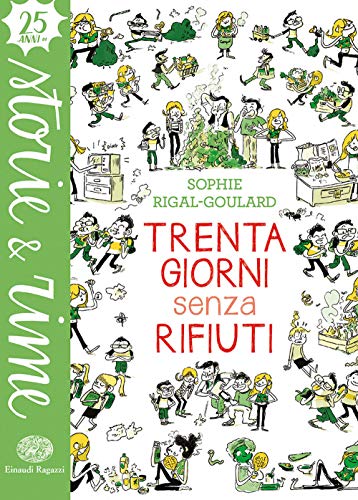 Trenta giorni senza rifiuti. Ediz. a colori