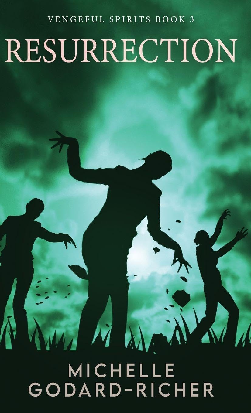 Resurrection: 3 (Vengeful Spirits)