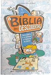 A Bíblia das Descobertas - Descubra e Pratique a Palavra de Deus: Nova Tradução na Linguagem de Hoje (NTLH)