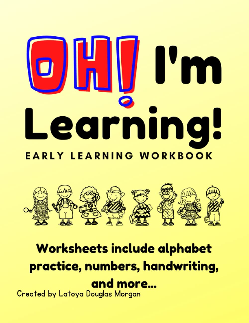Oh! I'm Learning - Early Learning Workbook