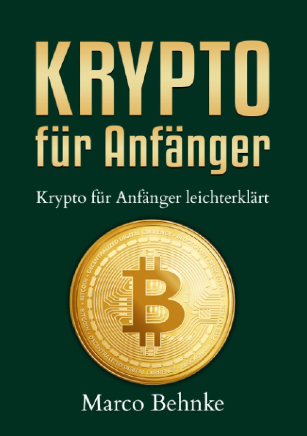 Krypto für Anfänger: Krypto für Anfänger leichtverständlich: Behnke, Marco:  9783757522094: Books - Amazon.ca