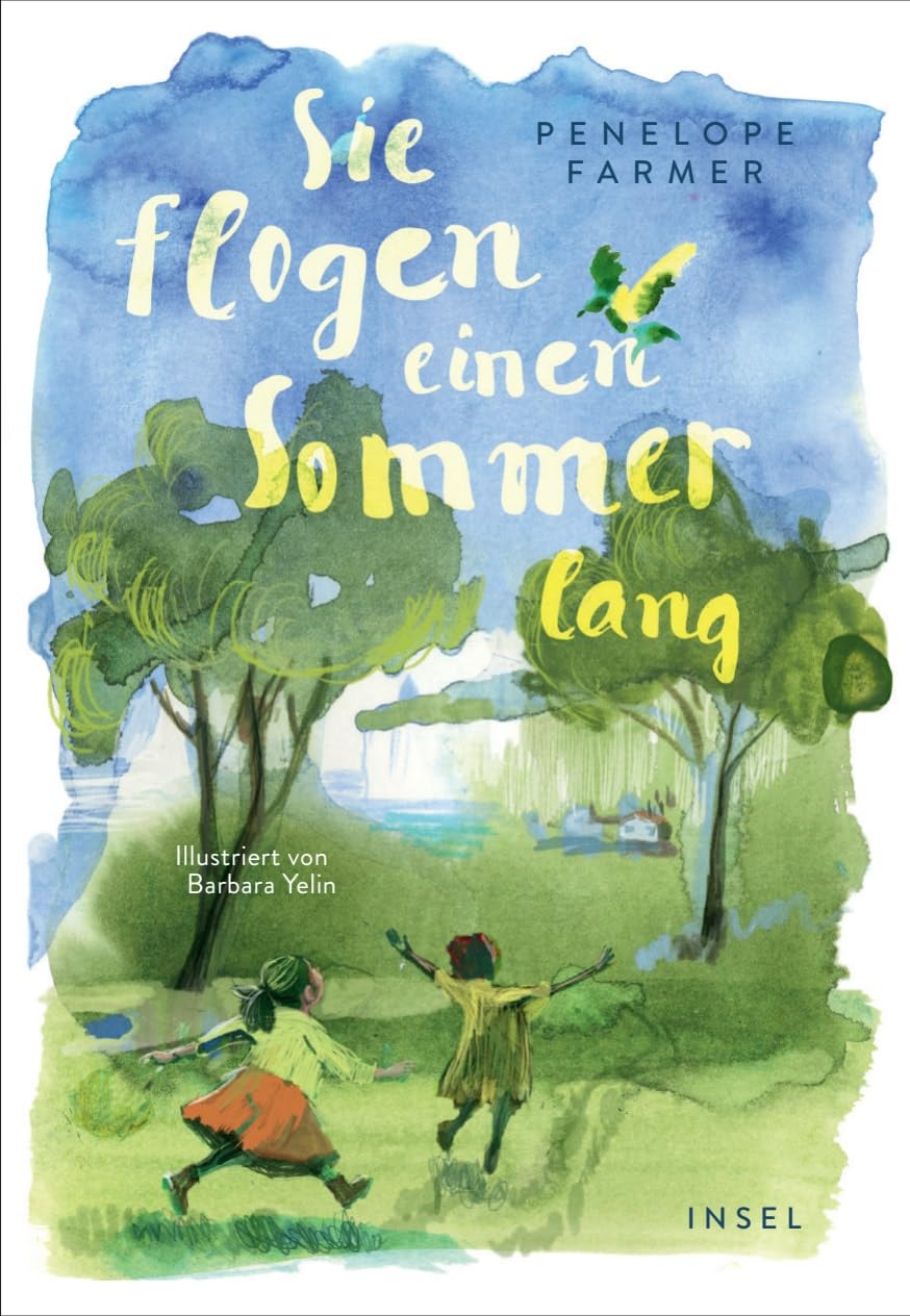Sie flogen einen Sommer lang: Der Klassiker der britischen Kinderliteratur in großartiger Neuübersetzung mit Illustrationen von Barbara Yelin