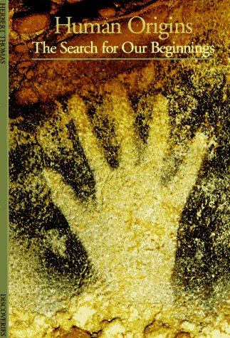 Human Origins: The Search for Our Beginnings