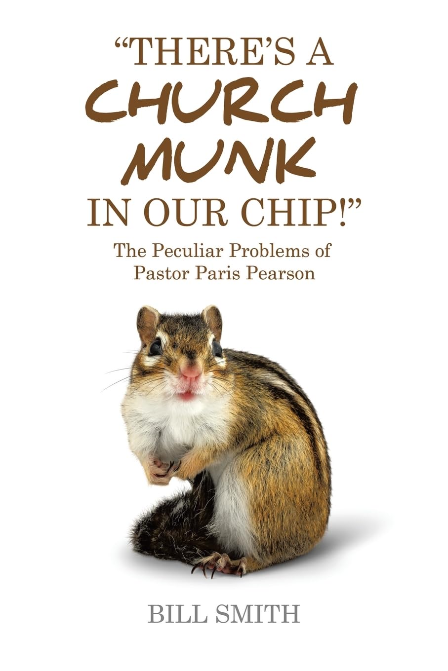 There’s a Church Munk in our Chip!: The Peculiar Problems of Pastor Paris Pearson
