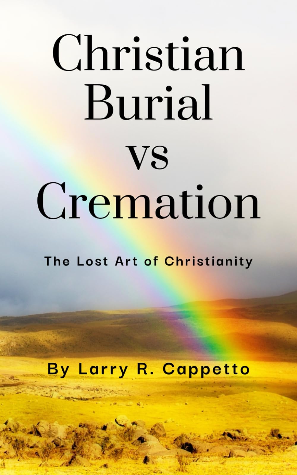 Christian Burial vs. Cremation: The Lost Art of Christianity