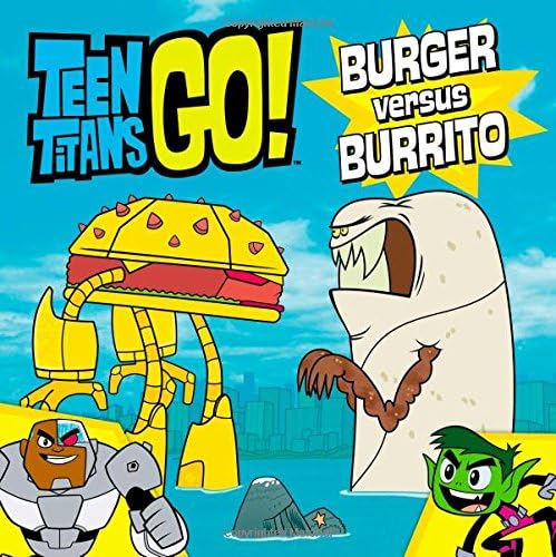 Teen Titans Go! (TM): Burger versus Burrito