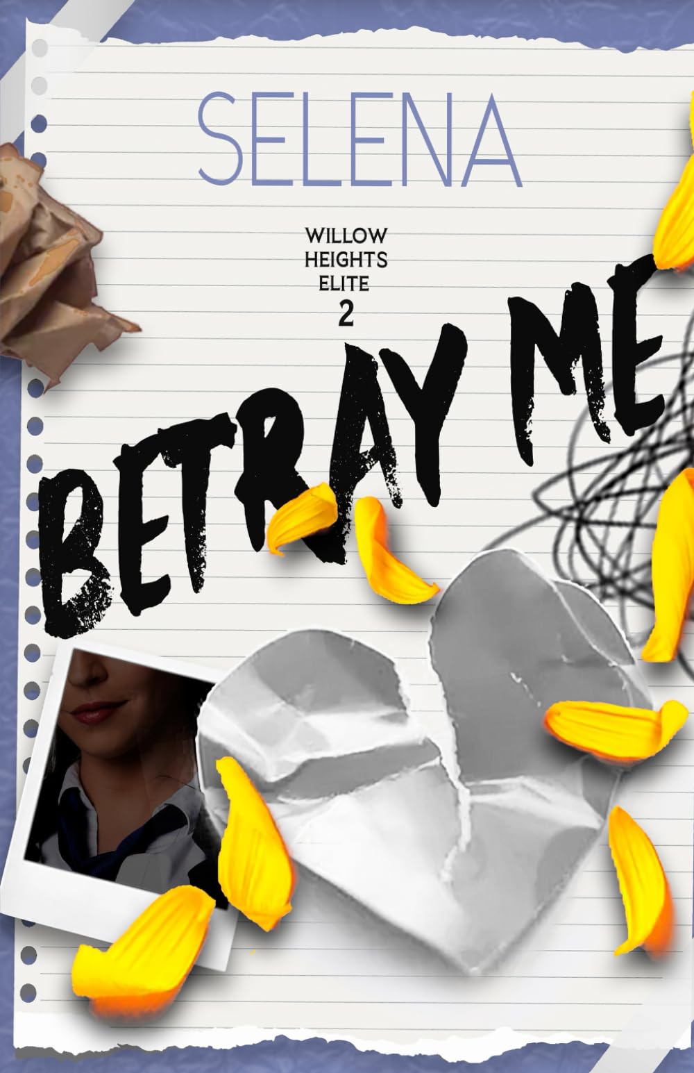Betray Me (Willow Heights Prep: Special Editions)
