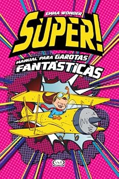 Hardcover Súper! Manual para garotas fantásticas (Portuguese Edition) [Portuguese] Book