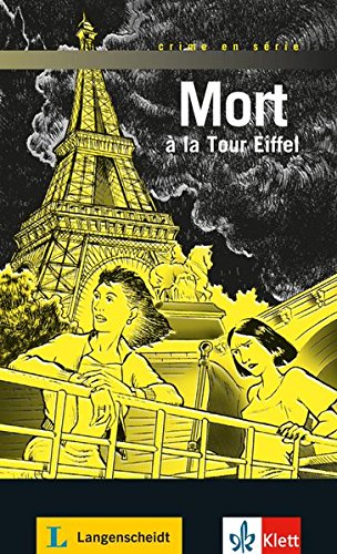 Mort à la Tour Eiffel: Mit Annotationen (Crime en série) Mort à la Tour Eiffel: Mit Annotationen (Crime en série)