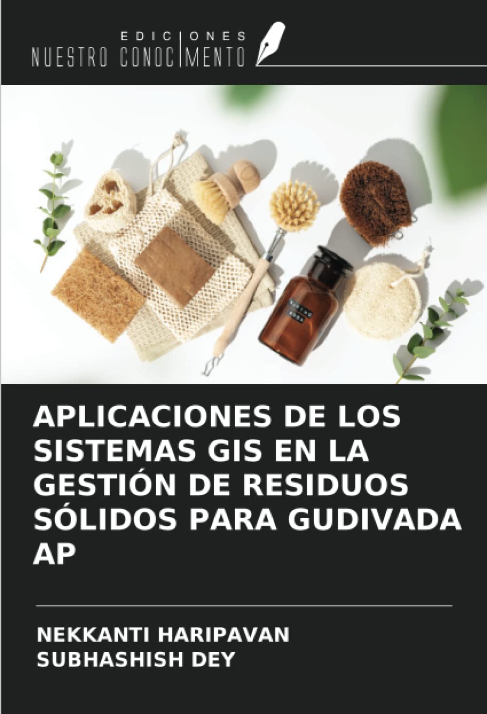 APLICACIONES DE LOS SISTEMAS GIS EN LA GESTION DE RESIDUOS SOLIDOS PARA GUDIVADA AP (Spanish Edition)