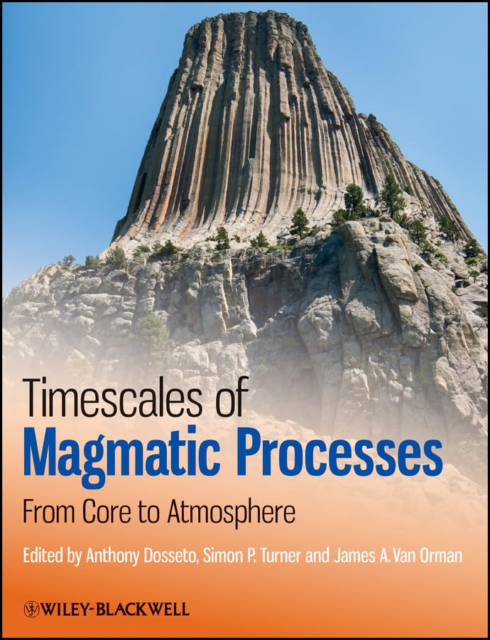 Timescales of Magmatic Processes: From Core to Atmosphere