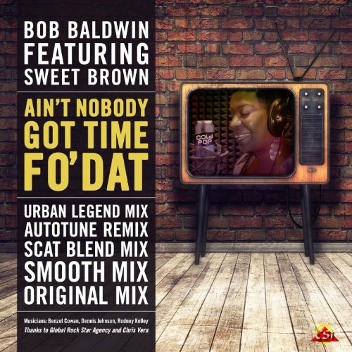 Ain't Nobody Got Time Fo' Dat [Clean] (Uppa Room Autotune Remix)