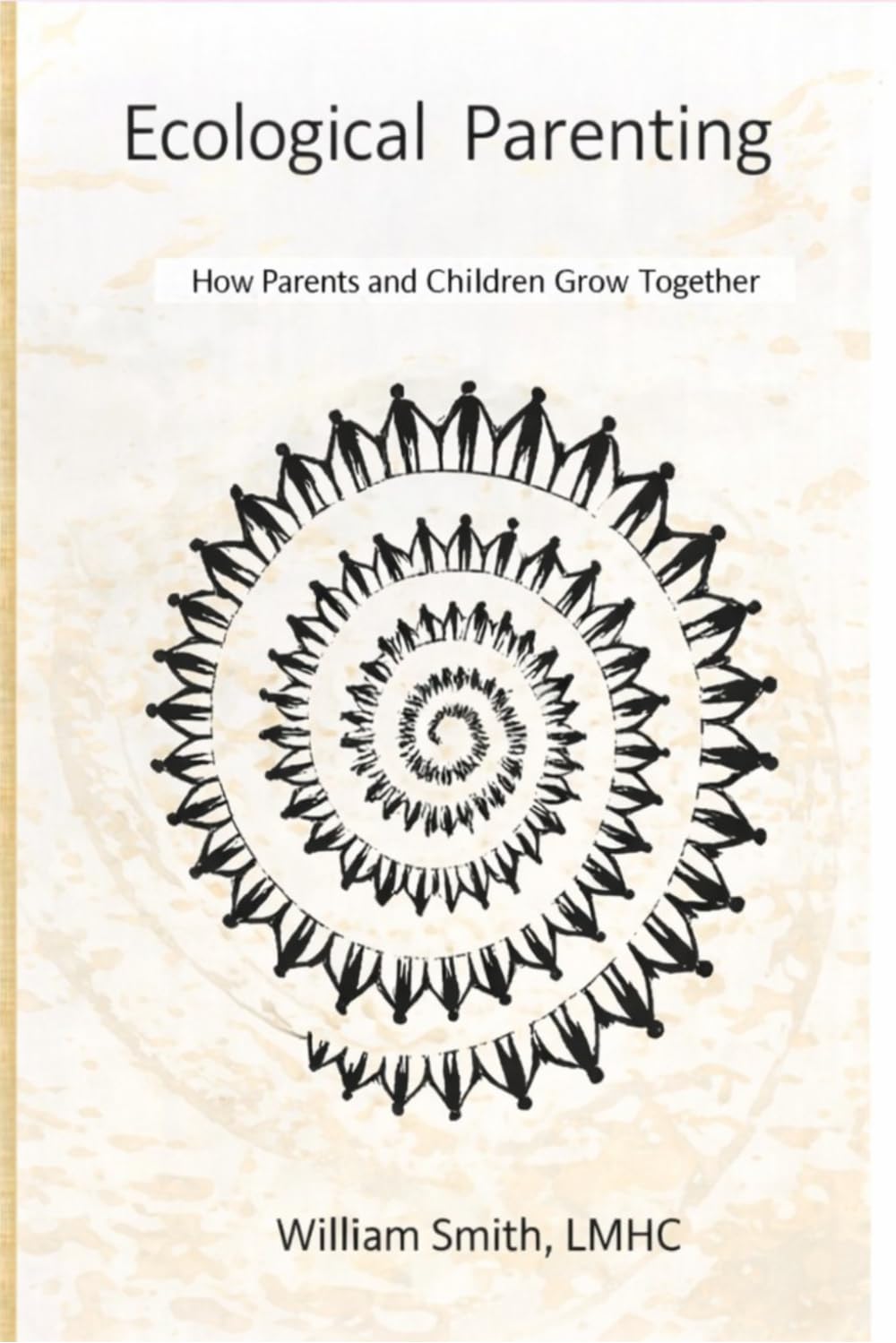 Ecological Parenting: How Parents and Children Grow Together