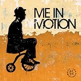 Me in Motion