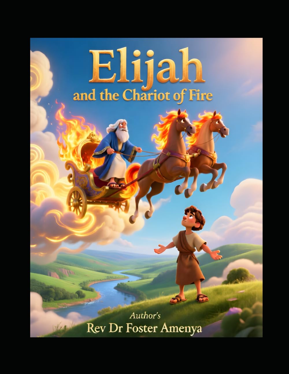 Elijah and the Chariot of Fire Ages 6-8