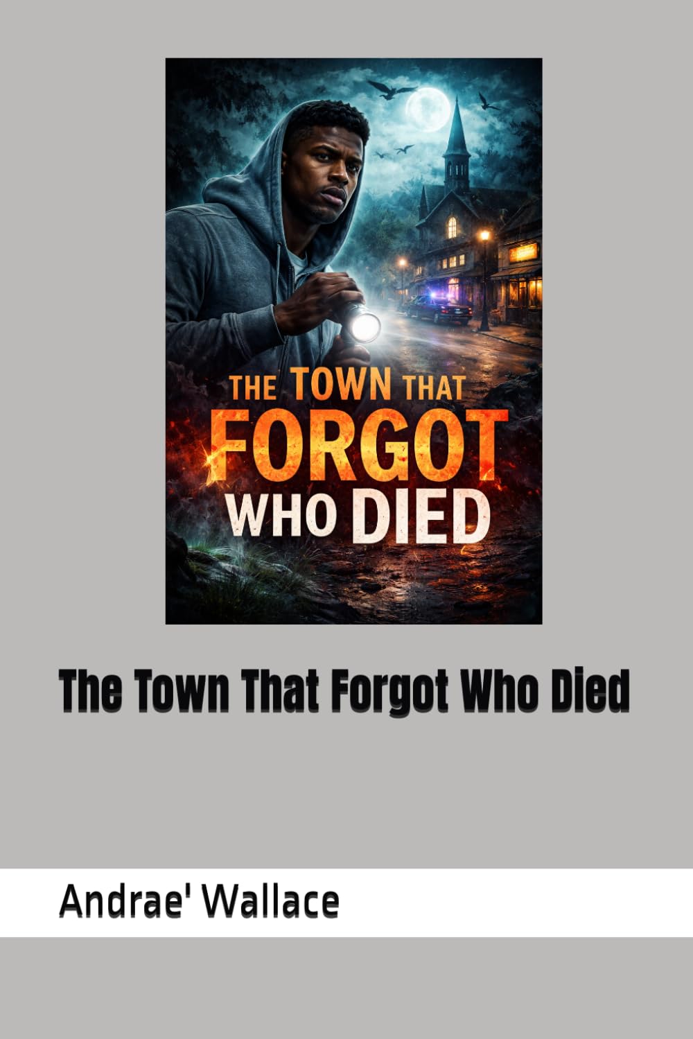 The Town That Forgot Who Died