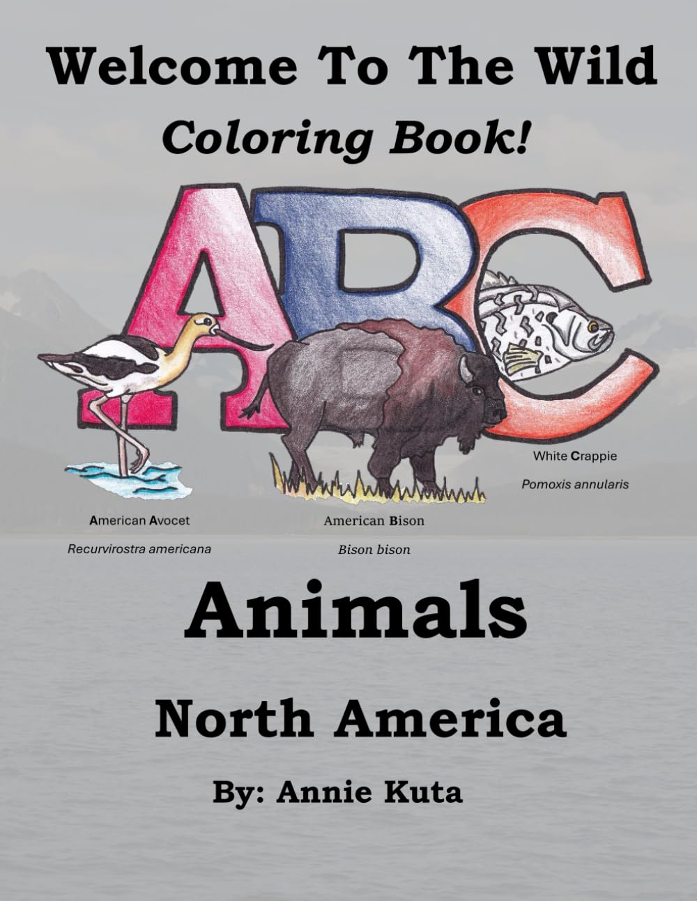 ABC Animals: North America (Welcome To The Wild)