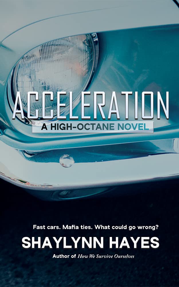 Acceleration: A High Octane Novel
