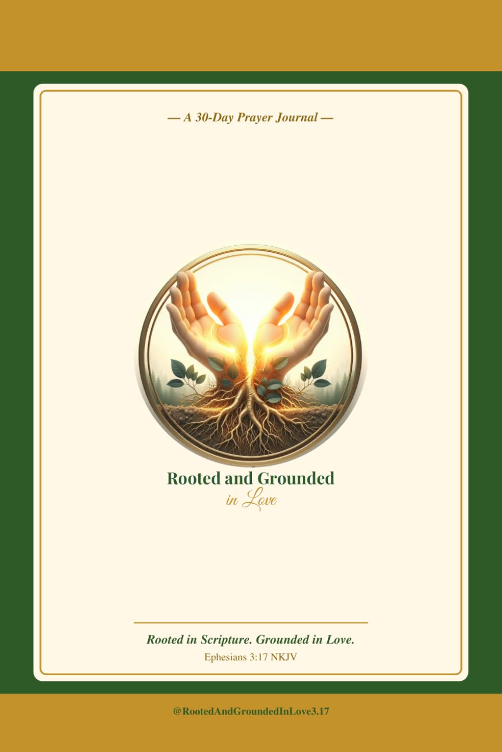 Rooted & Grounded: A 30-Day Prayer Journal