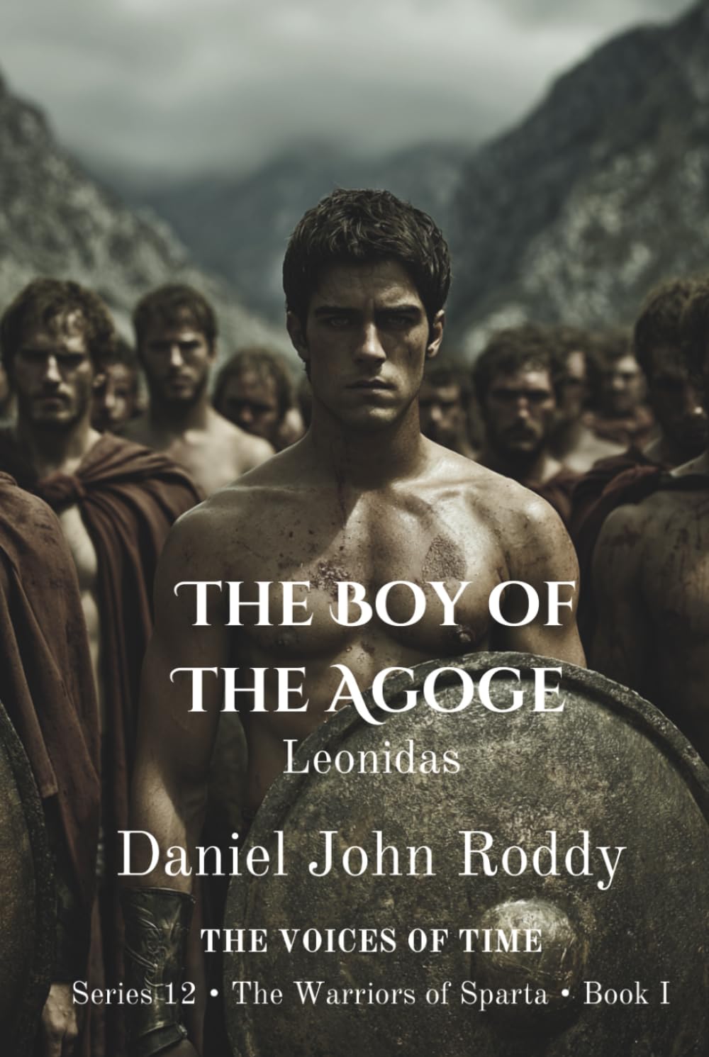 The Boy of the Agoge: Leonidas (Series 12: The Warriors of Sparta)