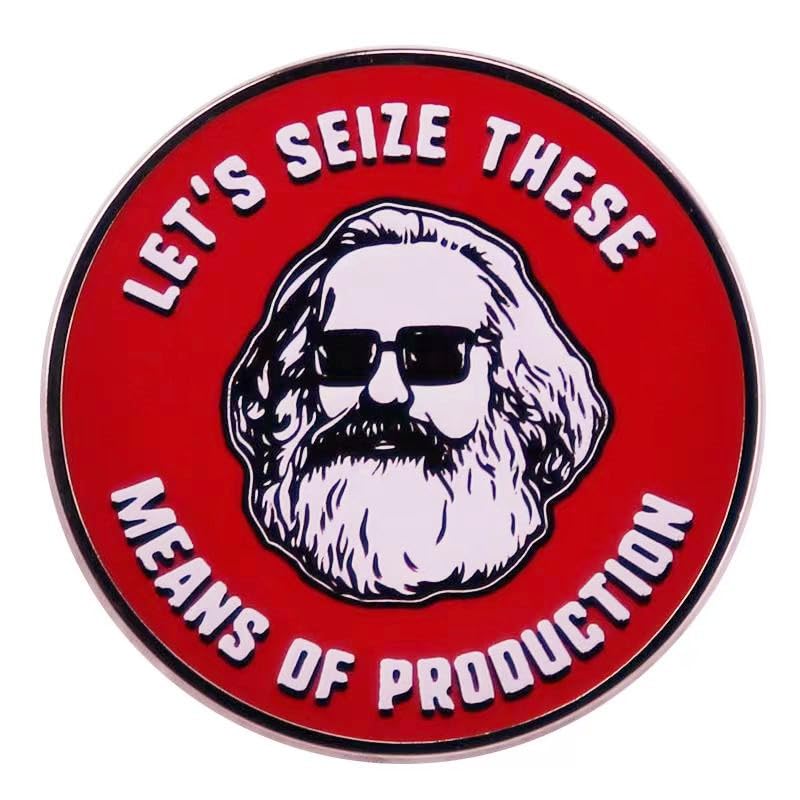 Image of Let's Seize These Means Of Production Lapel Pin, Marx's Quote Metal Alloy Badge Brooch For Backpacks