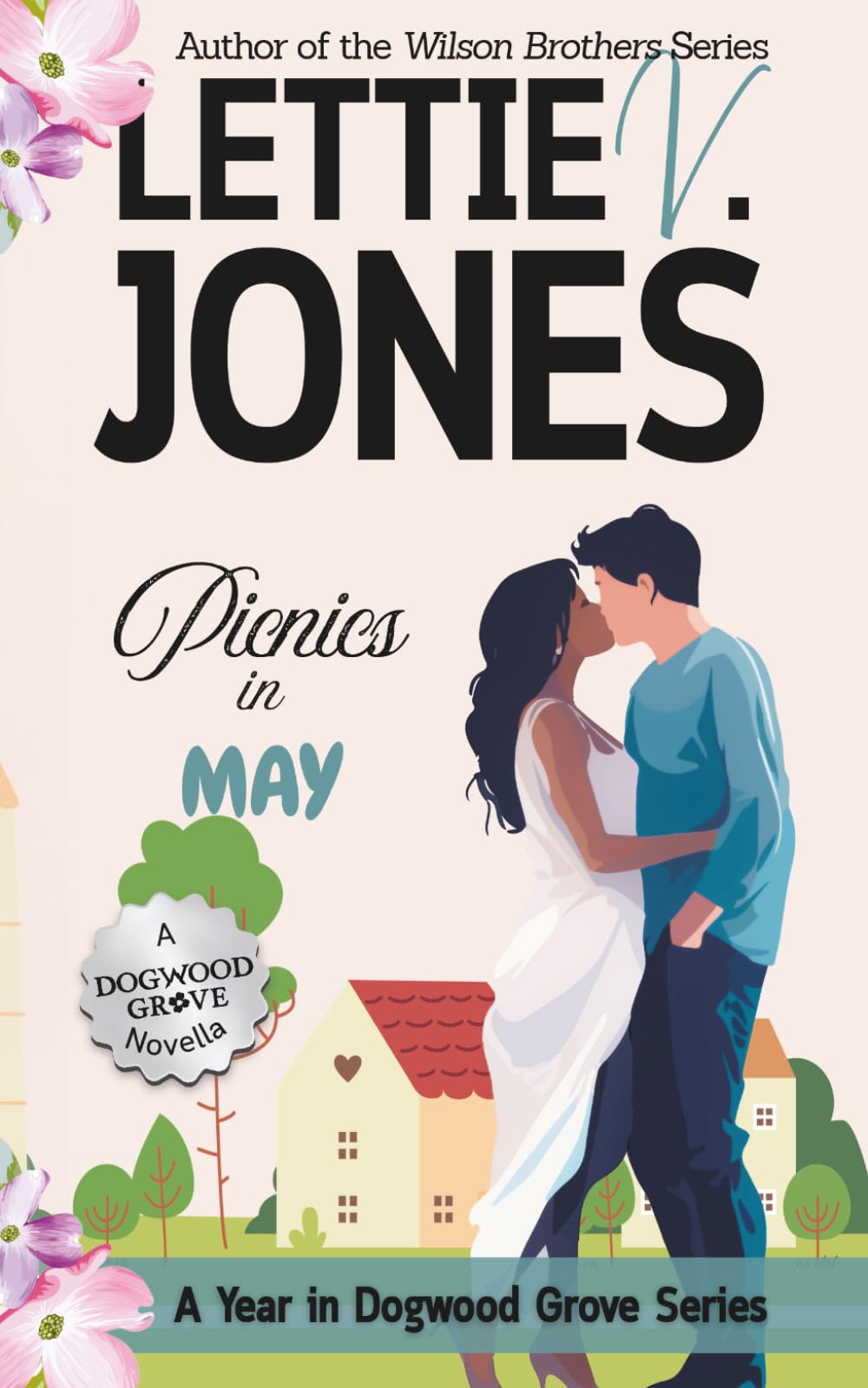 Picnics in May: Small Town, Vacation, Short Romance (A Year in Dogwood Grove)