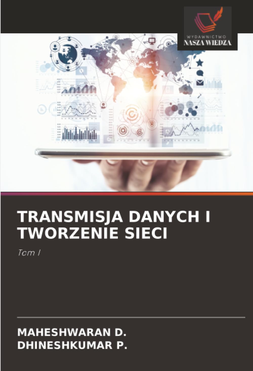 TRANSMISJA DANYCH I TWORZENIE SIECI: Tom I