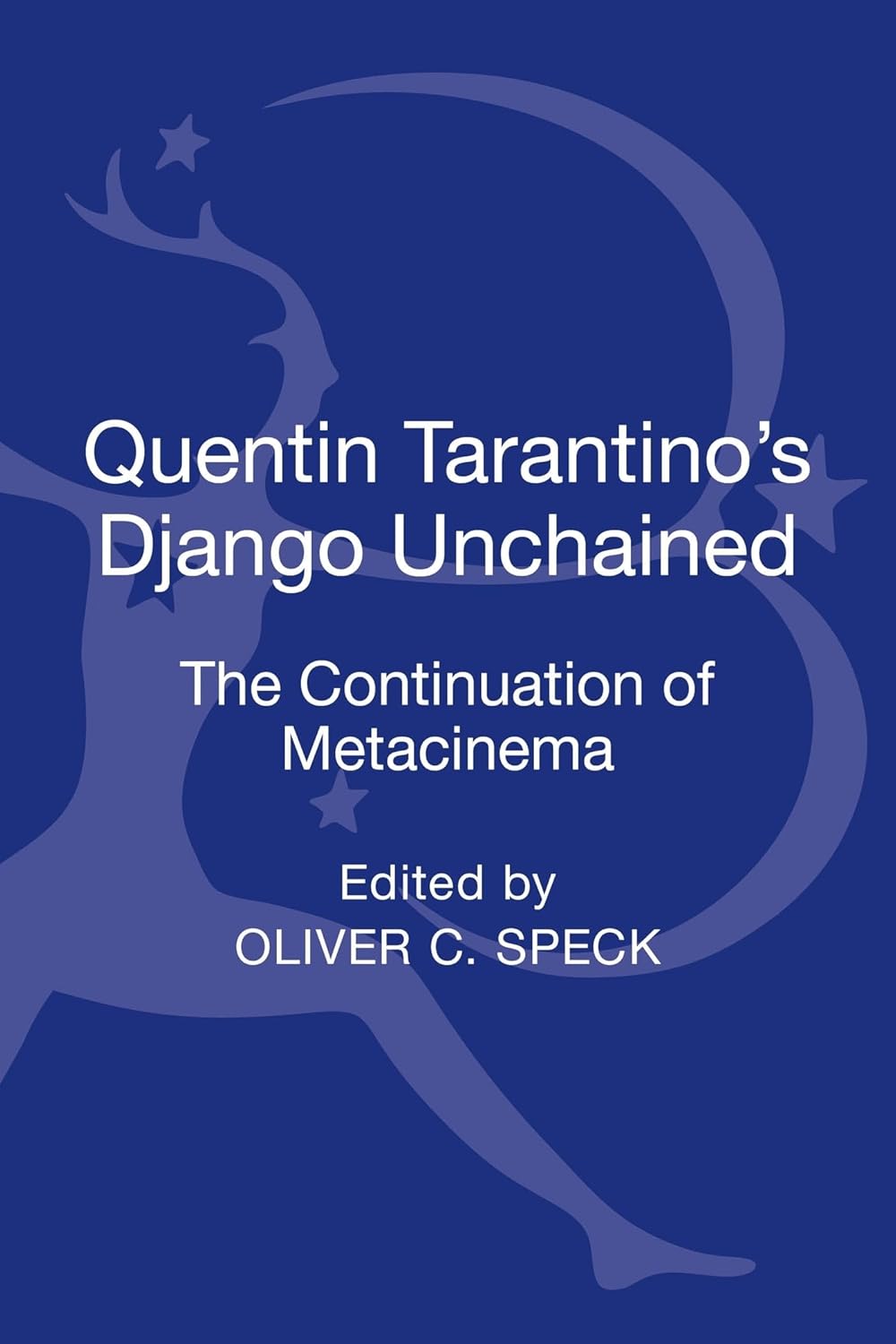 Django Unchained: The Continuation of Metacinema (by Oliver C. Speck)