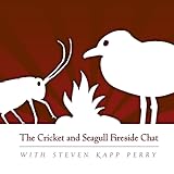 Cricket & Seagull Fireside Chat