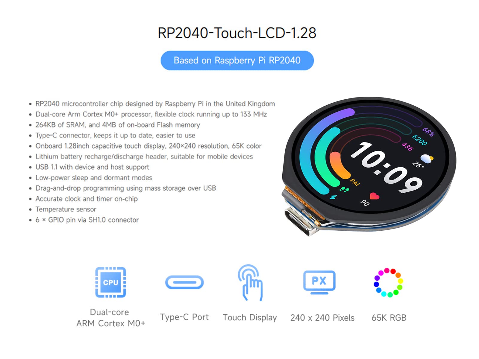 Écran Tactile Rond de 1.28 Pouce Basé sur Raspberry Pi RP2040 Puce de Microcontrôleur, Écran IPS 240x240 Pixels 65K Couleurs RGB, Connecteur Type-C Intégré, Capteur d'accéléromètre, etc.