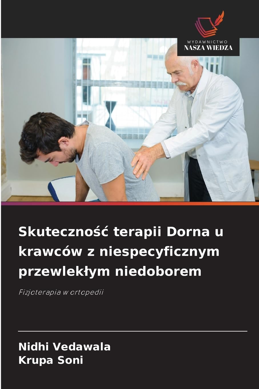 Skuteczno¿¿ terapii Dorna u krawców z niespecyficznym przewlek¿ym niedoborem: Fizjoterapia w ortopedii
