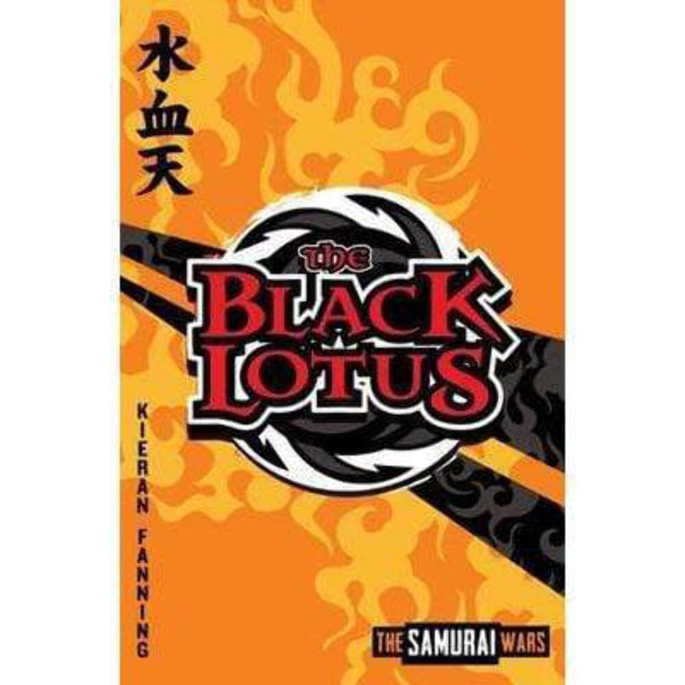 The Black Lotus (The Samurai Wars): Kieran Fanning