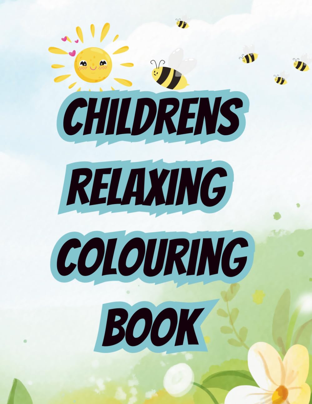 Children's Relaxing Colouring Book: Calm, Easy and Fun Designs for Kids Ages 4-12 to Relax Focus and Enjoy Creative Time