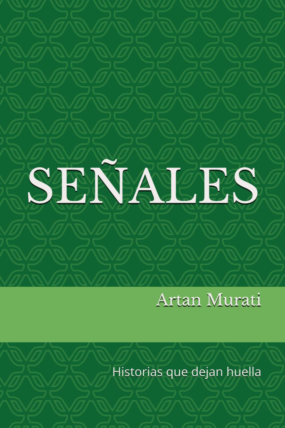SEÑALES: Historias que dejan huella