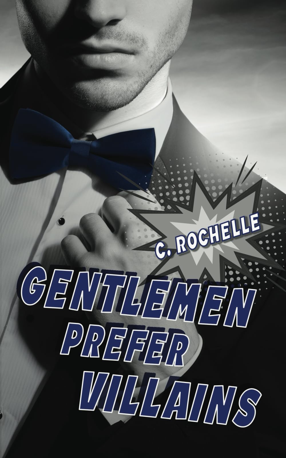 Gentlemen Prefer Villains: A Supervillain/Normie MM Romance: 2 (Villainous Things)