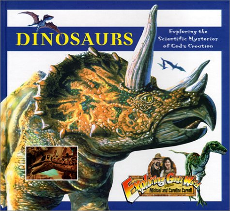 Dinosaurs! (Exploring God's World With Michael and Caroline Carroll)