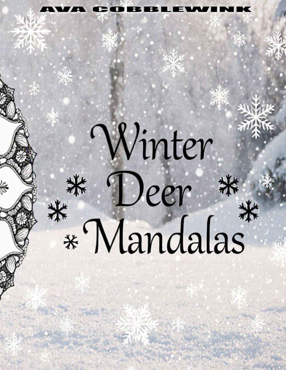 Winter Deer Mandalas: Beruhigende Mandalas mit Hirschdesigns für kalte Tage