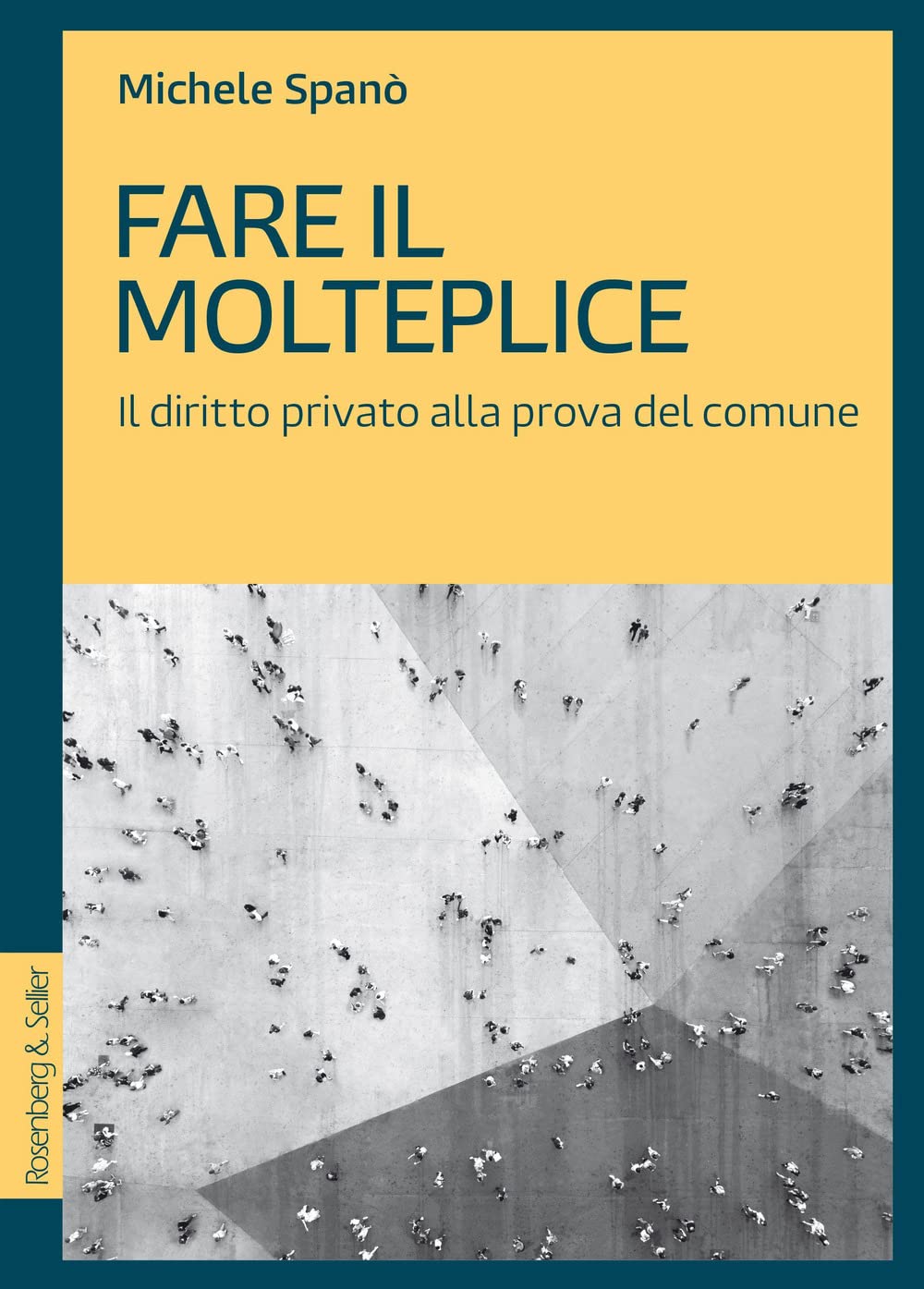Fare Il Molteplice. Il Diritto Privato Alla Prova Del Comune - 4
