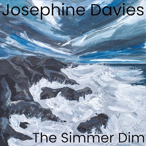 Play The Simmer Dim by Josephine Davies on Amazon Music