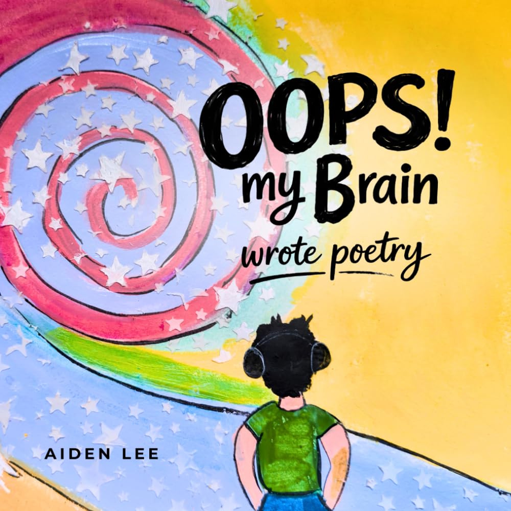 OOPS! My Brain Wrote Poetry