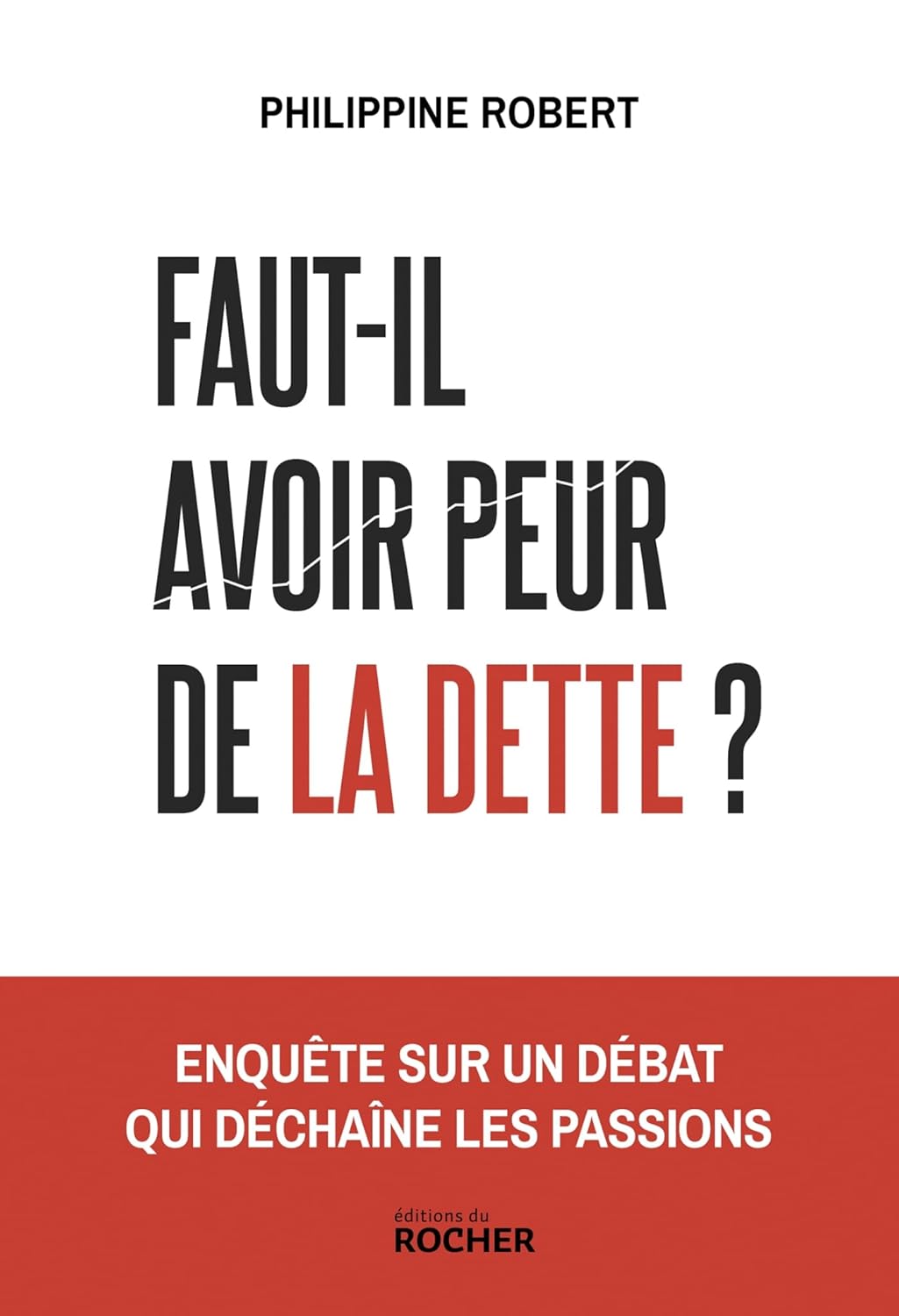 Faut-il avoir peur de la dette ? - Philippine Robert (2025) Faut-il avoir peur de la dette ? - Philippine Robert (2025)