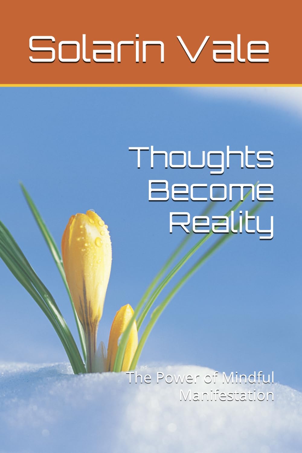 Thoughts Become Reality: The Power of Mindful Manifestation