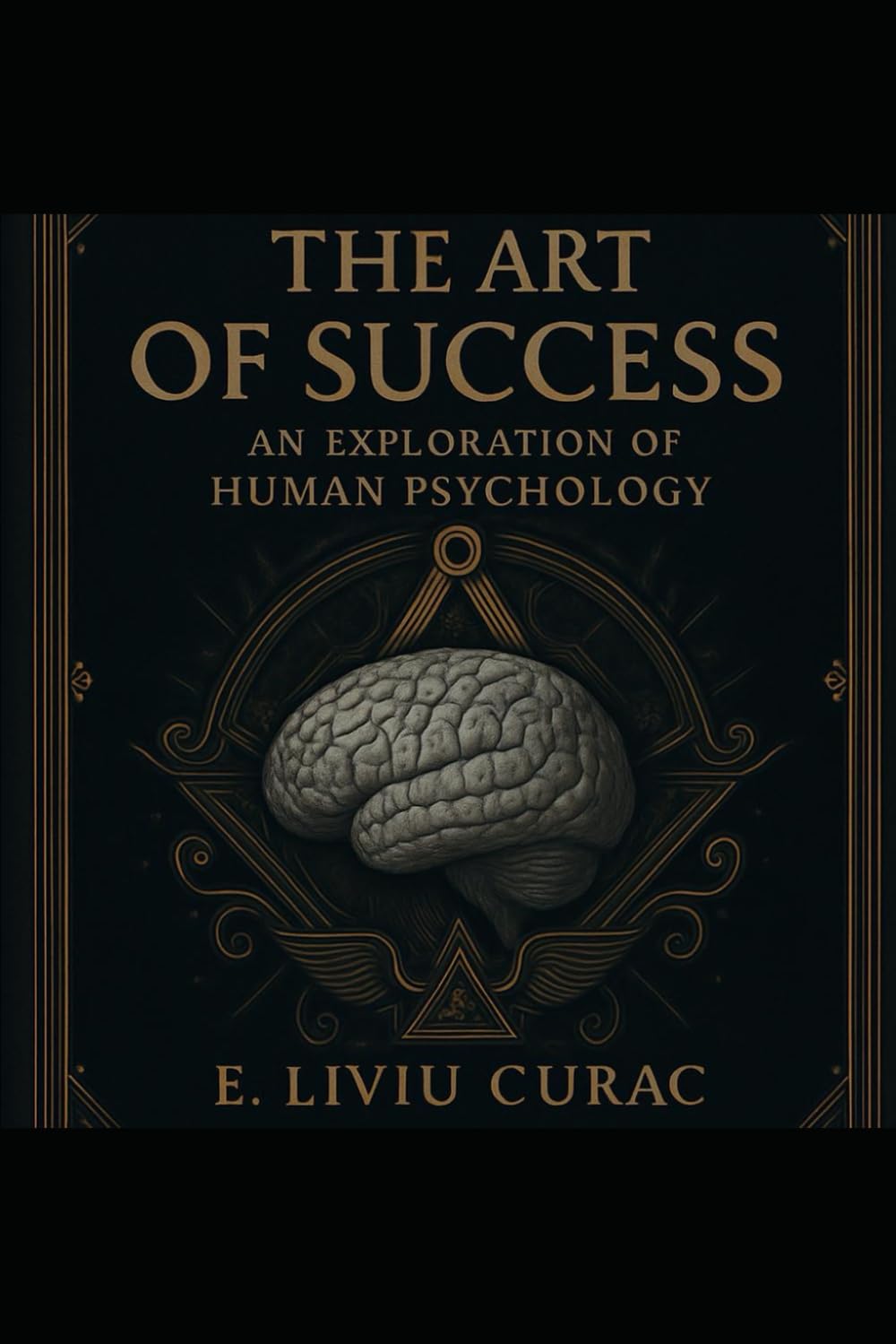 The Art of Success: An Exploration of Human Psychology