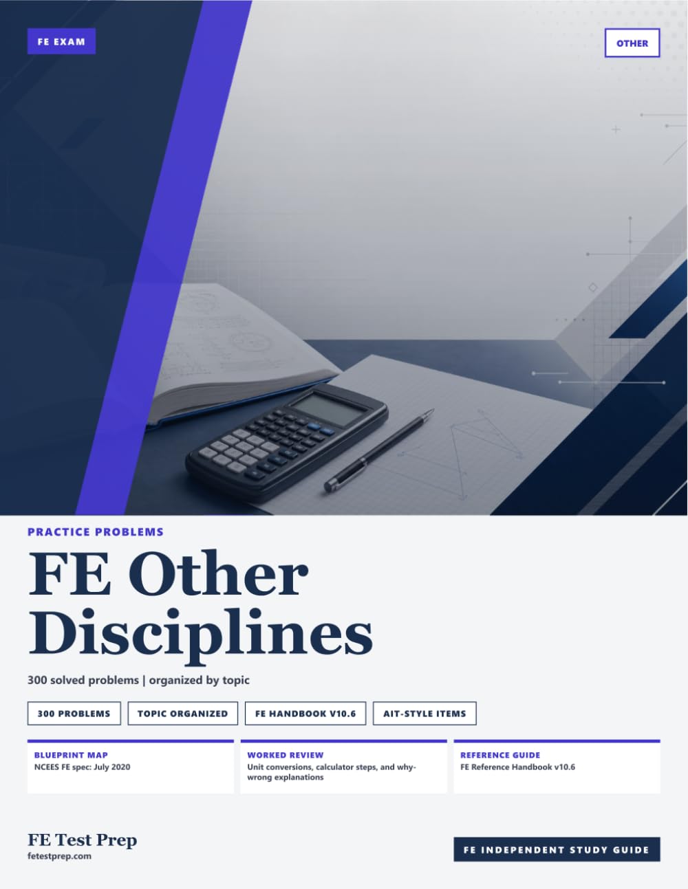 FE Other Disciplines Practice Problems: 300 Solved Problems with Step-by-Step Solutions for the Fundamentals of Engineering Exam (FE Test Prep Practice Problems)