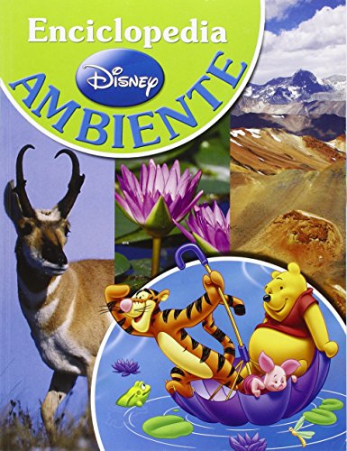 Ambiente. La mia prima enciclopedia con Winnie the Pooh e i suoi amici Ambiente. La mia prima enciclopedia con Winnie the Pooh e i suoi amici