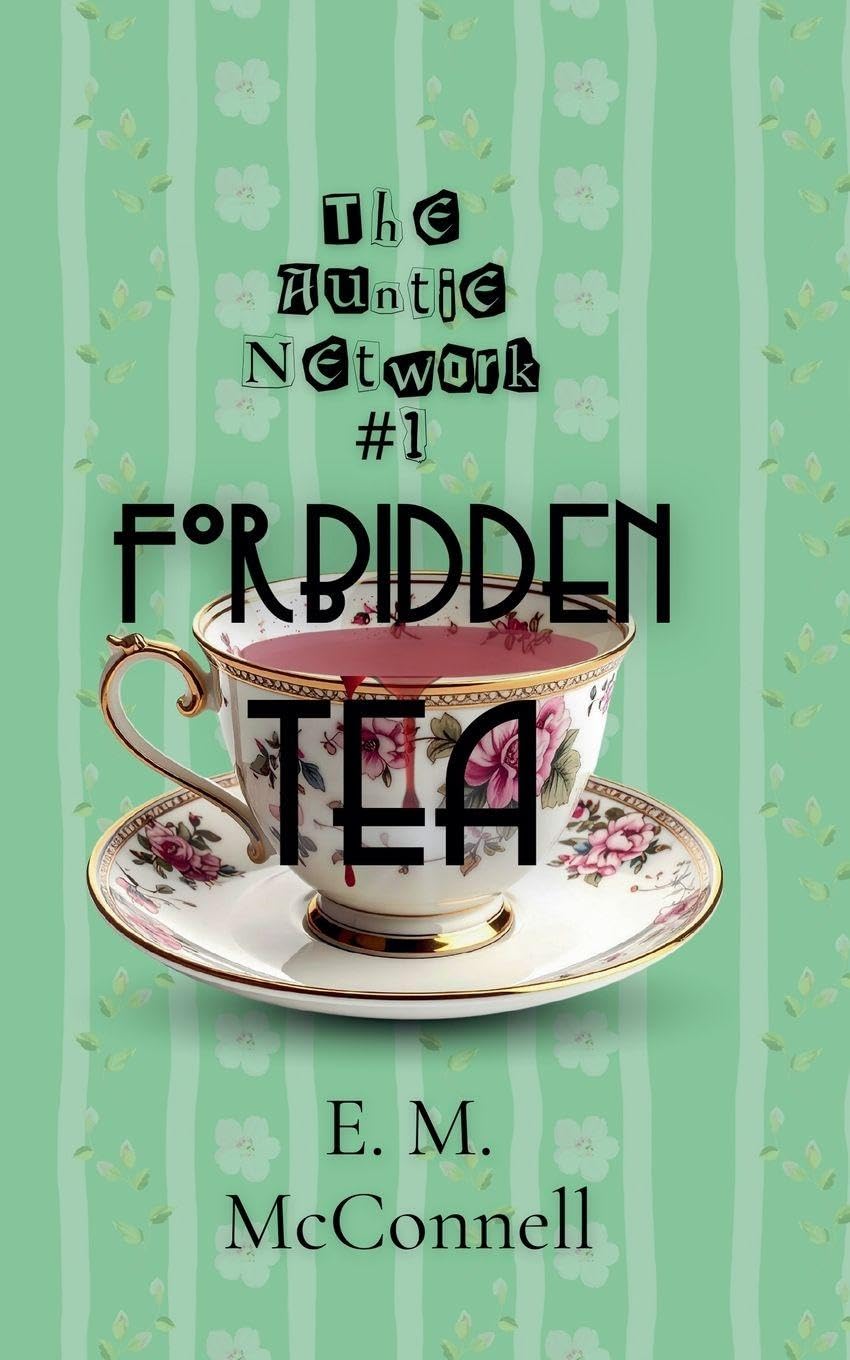 The Auntie Network: Forbidden Tea: 1