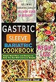 Gastric Sleeve Bariatric Cookbook: Simple Meal Plans and Recipes to Help You Eat Well and Lose Weight (English Edition)